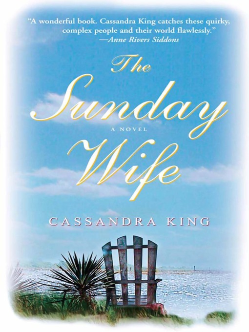 Title details for The Sunday Wife by Cassandra King - Wait list